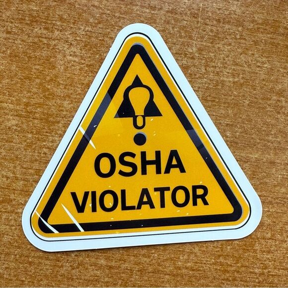 OSHA Violator Warning Sticker - Picture 1 of 1